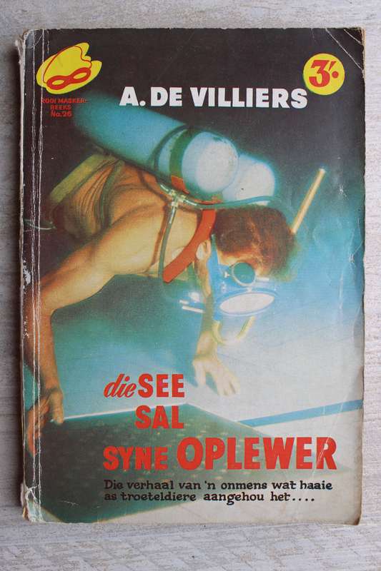 Rooi Masker Reeks 26 - Die see sal syne oplewer / De Villiers
