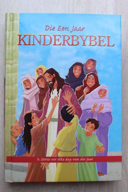 Die een jaar Kinderbybel: 'n storie vir elke dag van die jaar / Kinder Bybel