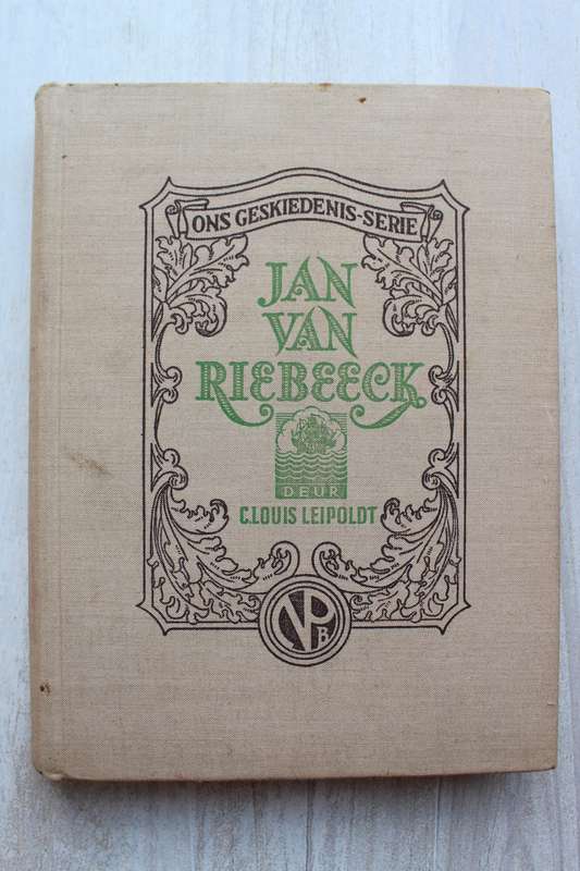 Jan van Riebeeck - C. Louis Leipoldt