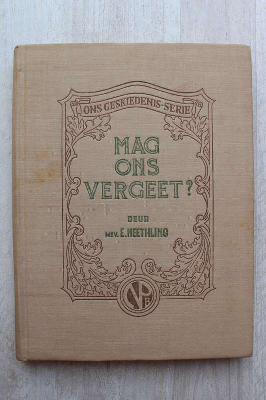 Mag Ons Vergeet? - E. Neethling
