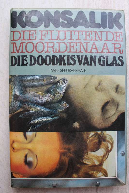Fluitende moordenaar & Doodkis van glas / Konsalik