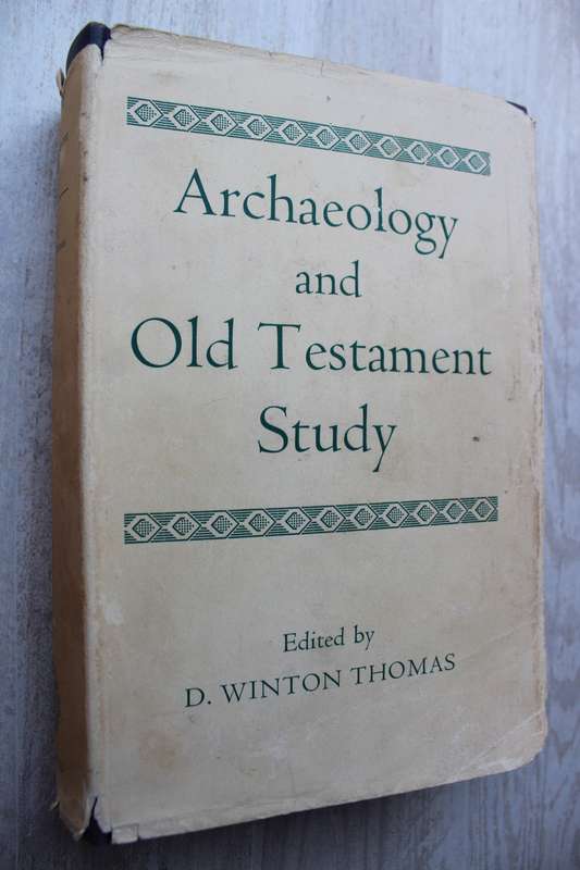 Archaeology and Old Testament Study - Thomas