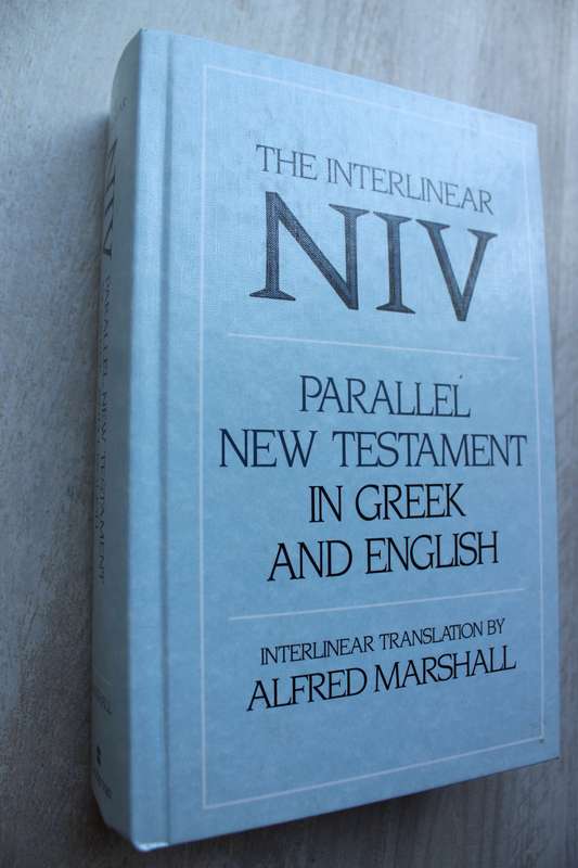 The Interlinear NIV Parallel New Testament in Greek and English
