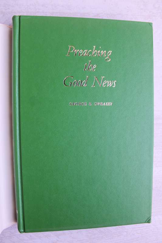 Preaching the Good News - Sweazey