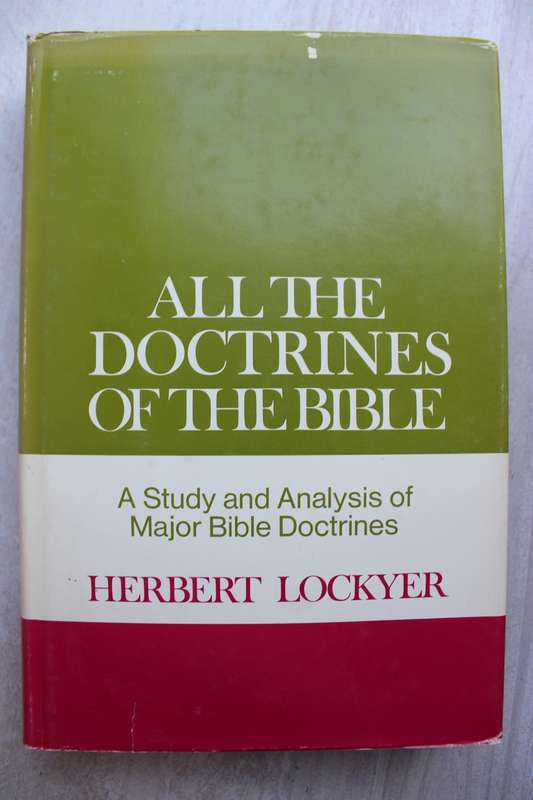 All the Doctrines of the Bible - Lockyer