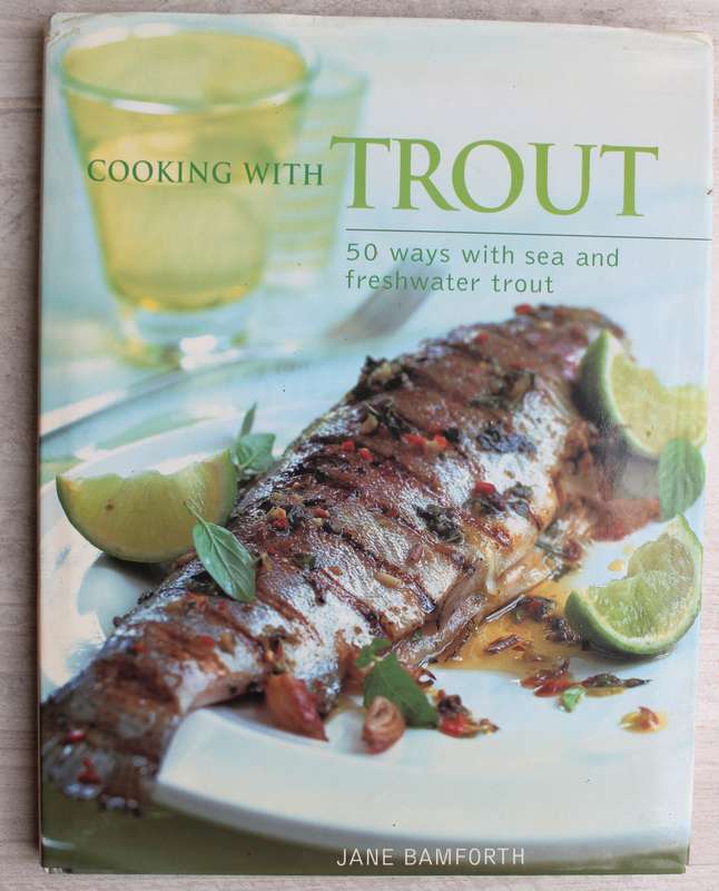 cooking with Trout - Bamforth
