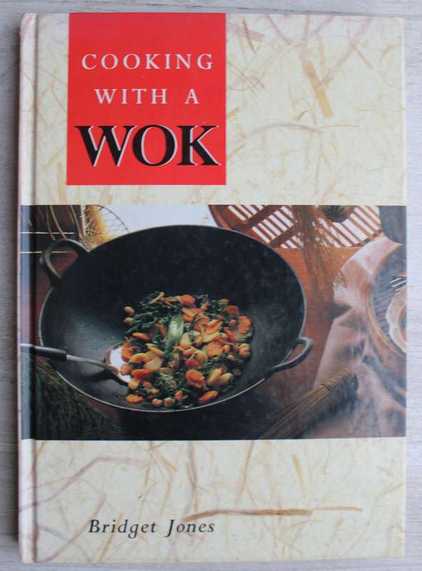 Cooking with a WOK - Bridget Jones
