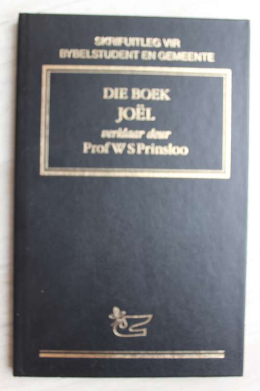 Skrifuitleg: Kommentaar - Die Boek Joel / Prinsloo