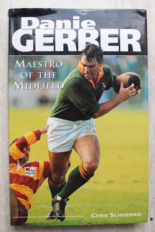 Danie Gerber. Maestro of the midfield by Chris Schoeman