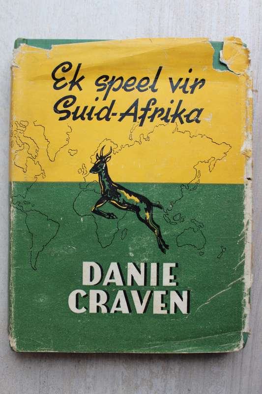 EK SPEEL VIR SUID-AFRIKA -  Danie Craven