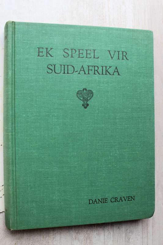 EK SPEEL VIR SUID-AFRIKA -  Danie Craven