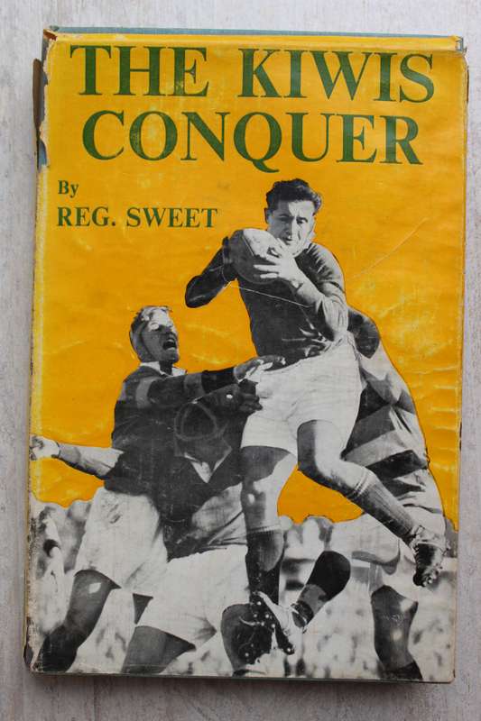 The Kiwis Conquer - Reg Sweet        RUGBY
