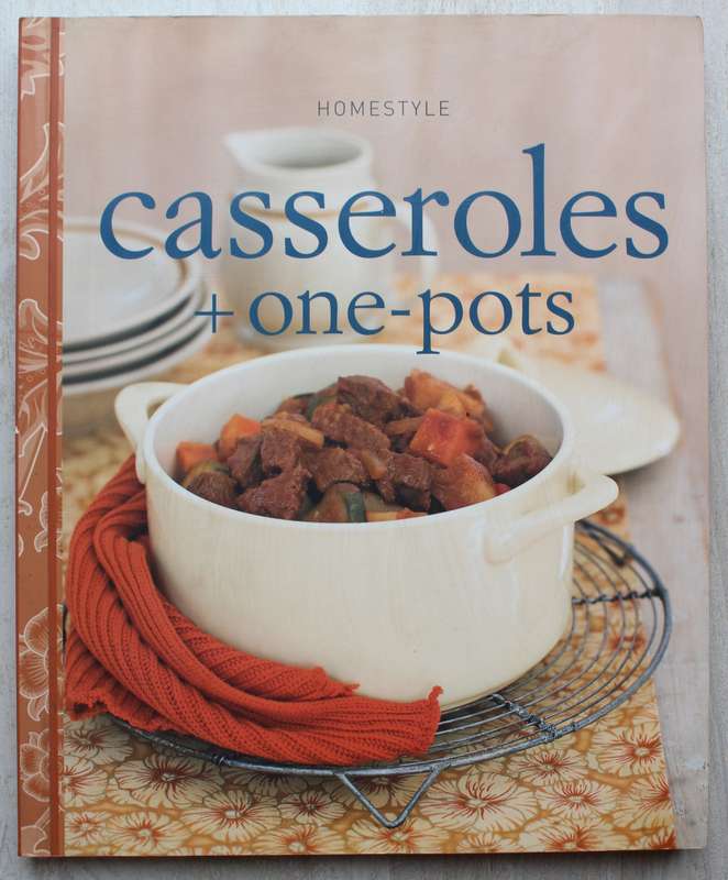Homestyle Casseroles and One-Pots Recipes Resepte