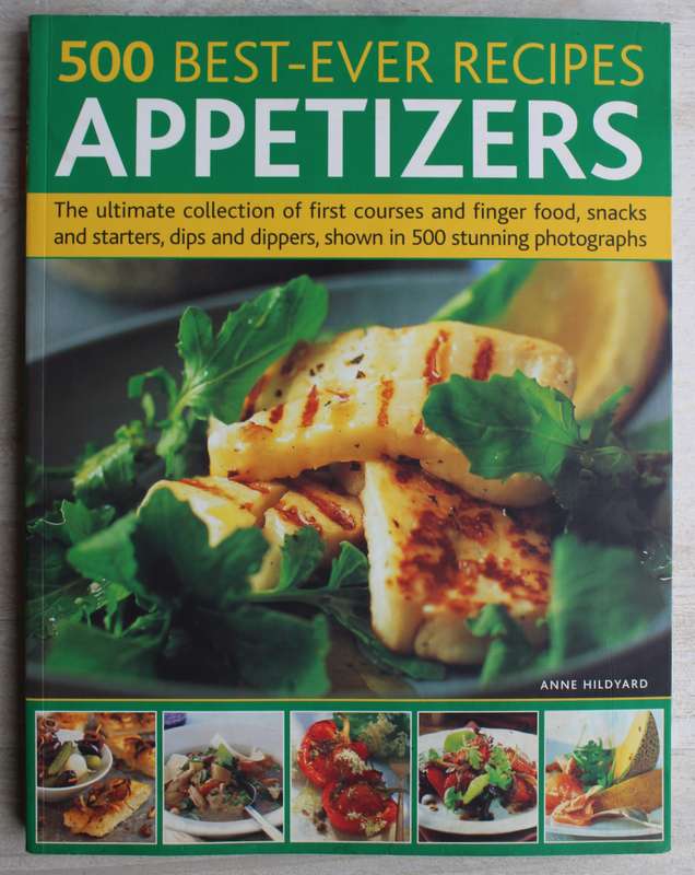 500 Best-Ever Recipes: Appetizers - Hildyard
