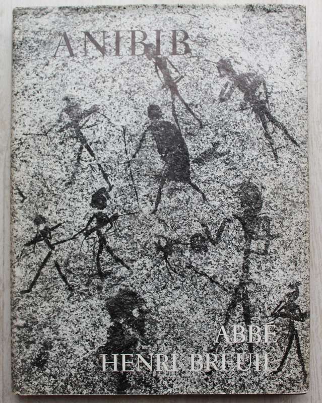 ANIBIB  & Omandumba and other Erongo Sites - Abbe Henri Breuil
