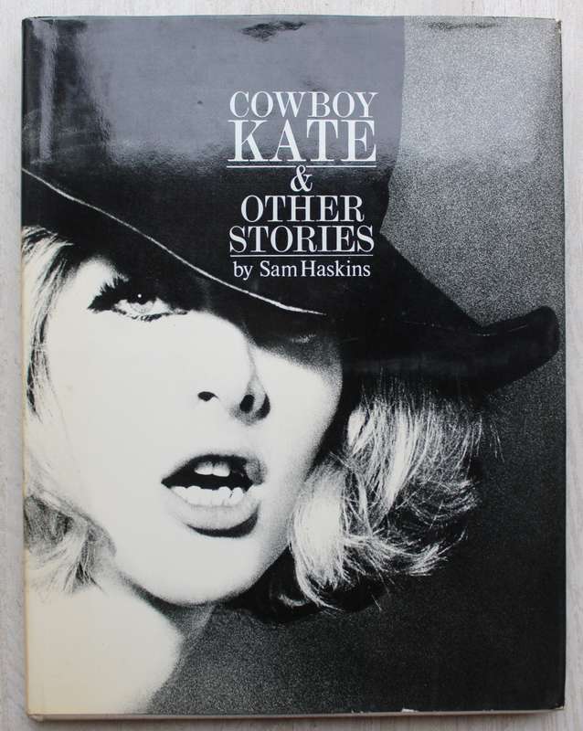 Cowboy Kate and Other Stories - Sam Haskins