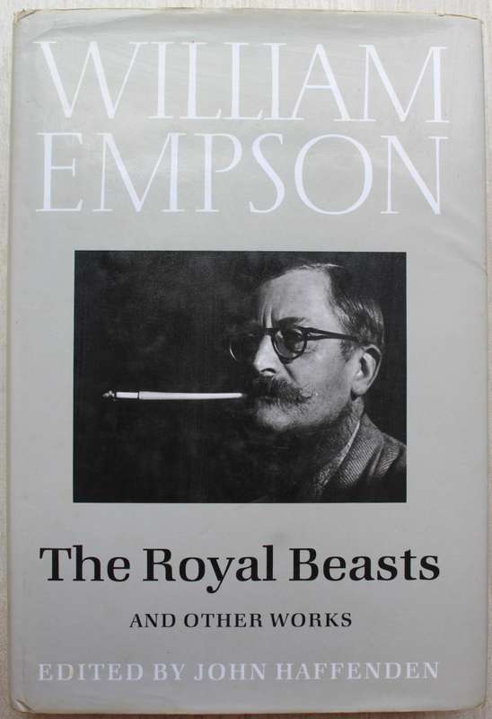 The Royal Beasts and Other Works -  John Empson, edited by Haffenden