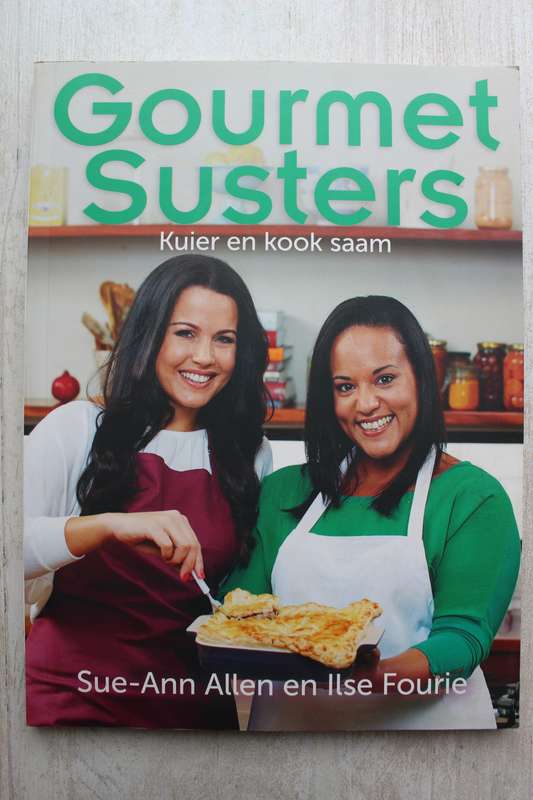 Gourmet Susters kuier en kook saam - Sue-Ann Allen & Ilse Fourie