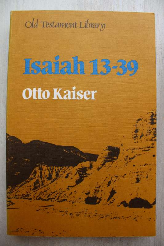 Isaiah 13-39 - Commentary on Old Testament Library  - Kaiser