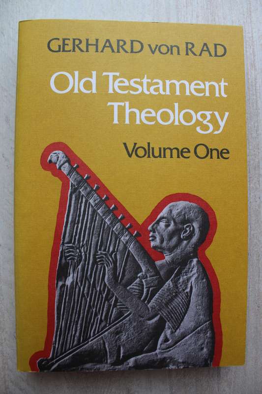 Old Testament Theology volume 1 / Von Rad