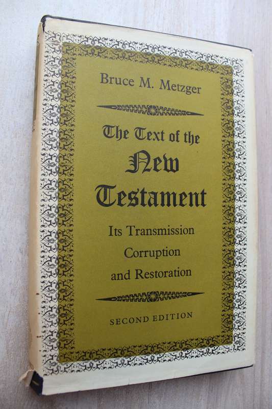 The text of the New Testament - Metzger