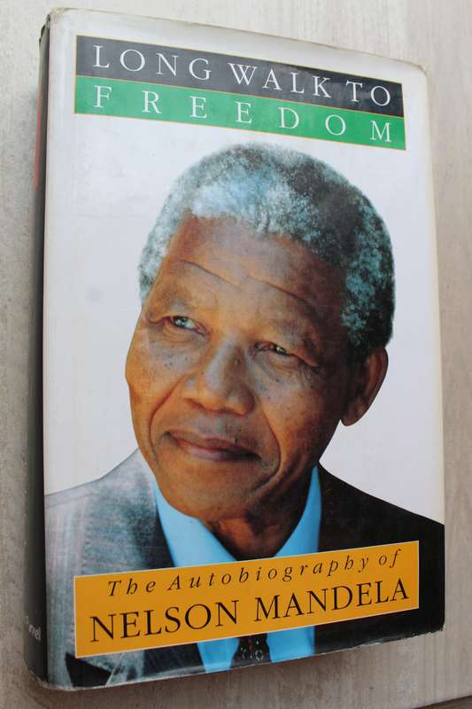 A Long walk to Freedom - Nelson Mandela