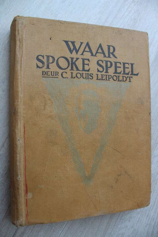 Waar spoke speel - Louis Leipoldt