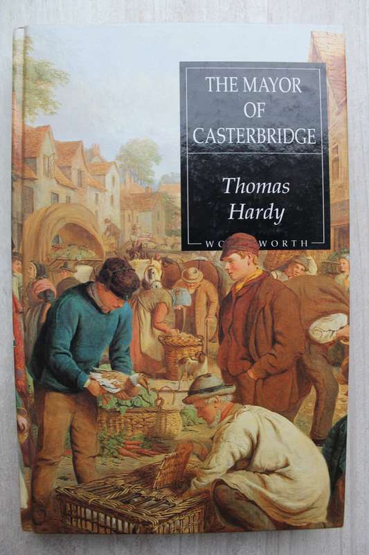 The Mayor of Casterbridge - Thomas Hardy