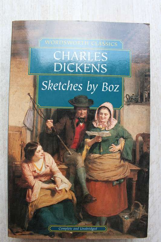 Charles Dickens -Sketches by Boz