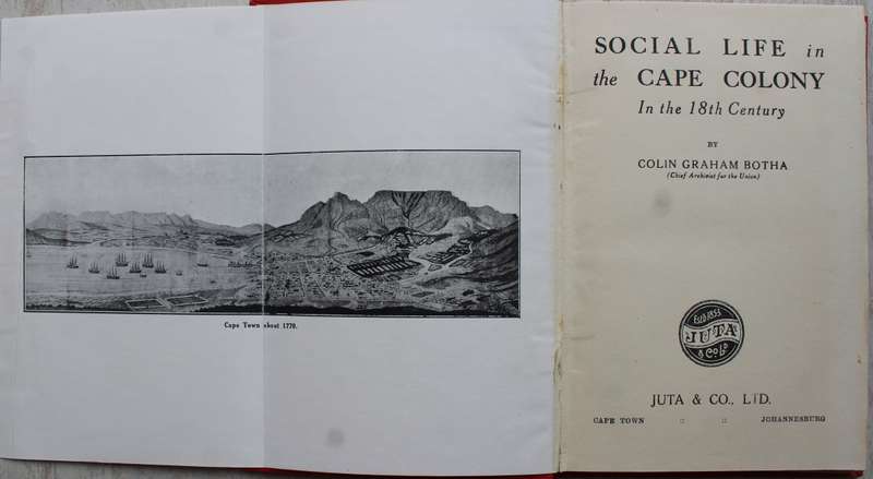 Social Life in the Cape Colony in the 18th Century - Colin Graham Botha