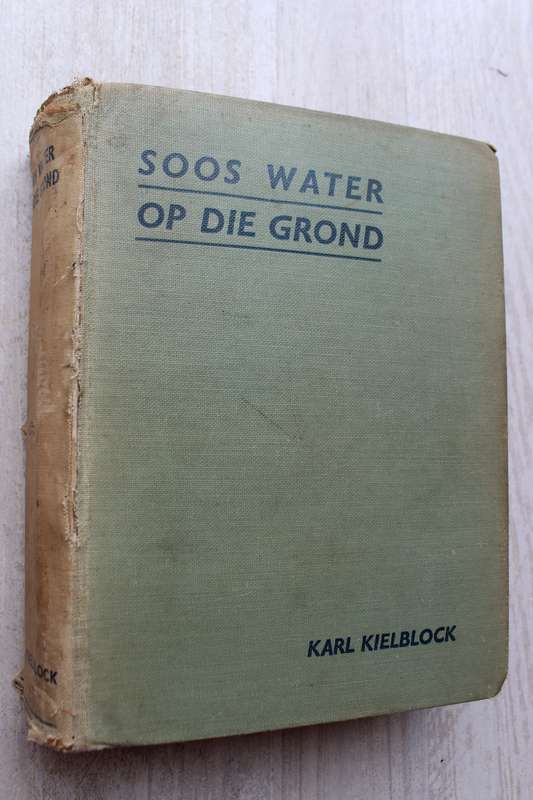 GETEKEN: Soos water op die grond - Karl Kielblock