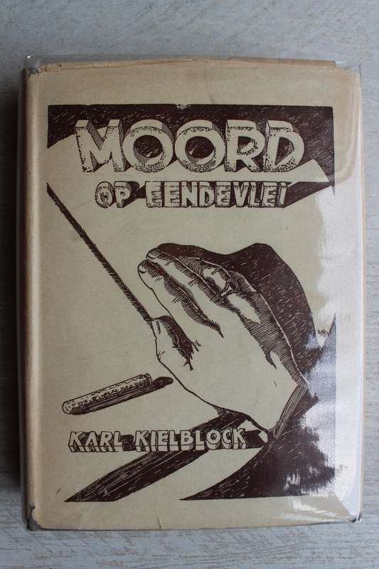 Moord op Eendevlei - Karl Kielblock