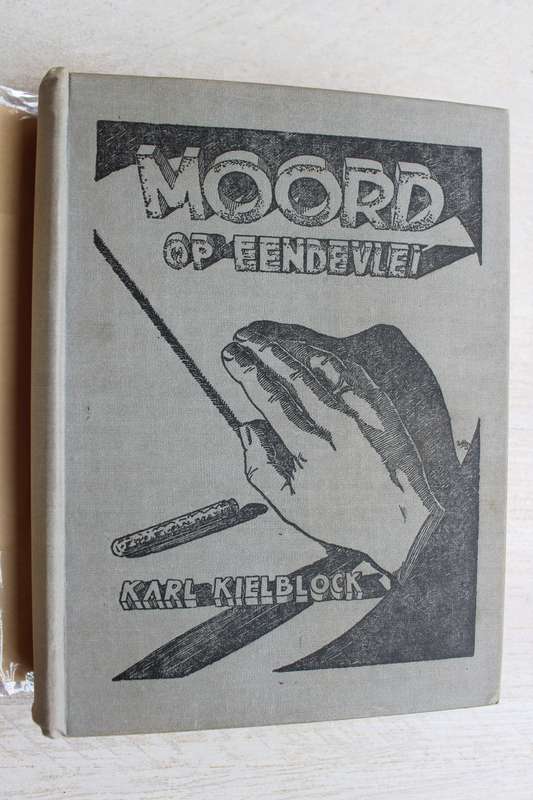 Moord op Eendevlei - Karl Kielblock