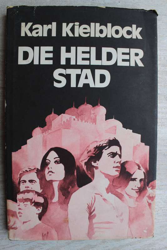 GETEKEN: Die helder stad - Karl Kielblock