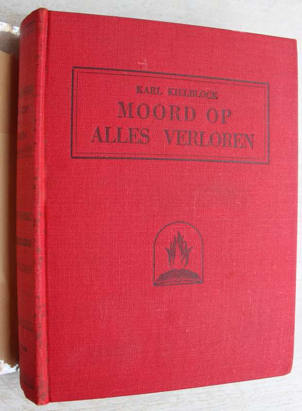 Moord op Alles Verloren - Karl Kielblock