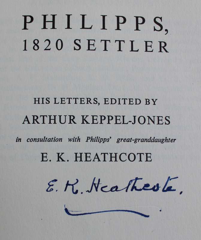 SIGNED:  Philipps, 1820 Settler - Arthur Keppel-Jones