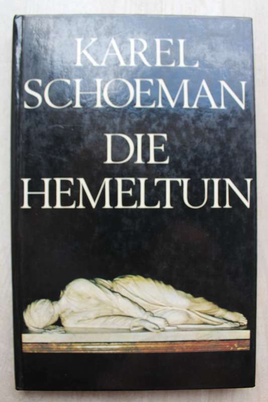 Die Hemeltuin - Karel Schoeman