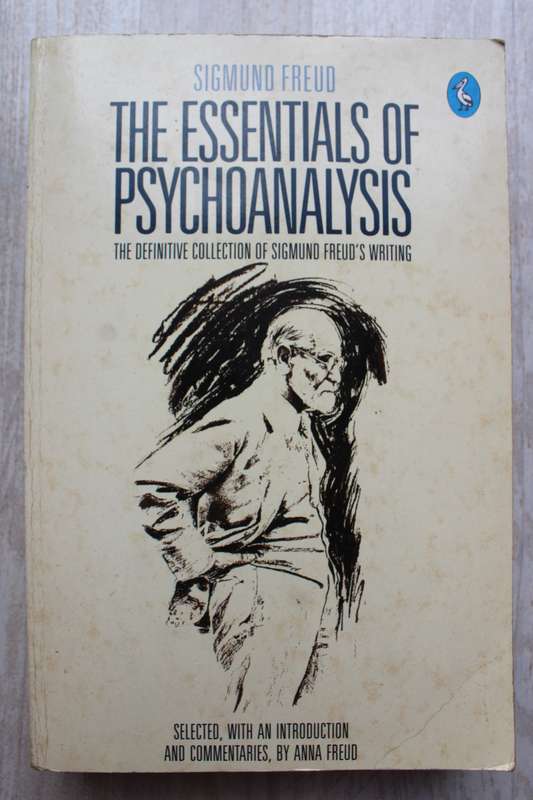 Sigmund Freud- The essentials of psychoanalysis