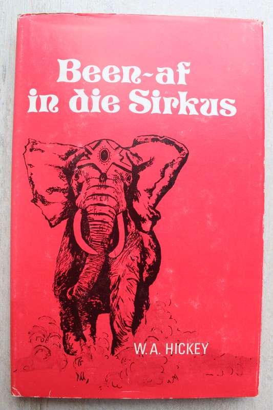 Been-af in die sirkus / Hickey