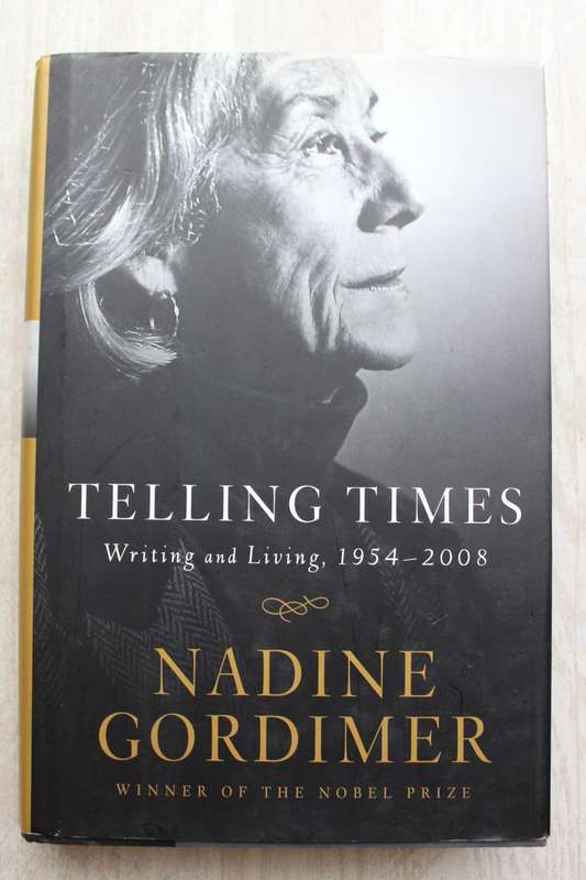 Telling Times: Writing and Living, 1954-2008 -  Nadine Gordimer
