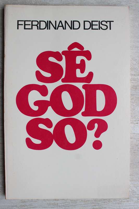 Ferdinand Deist - Se God so?