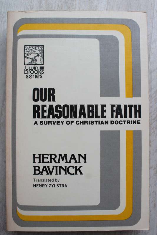 Our Reasonable Faith - Bavinck