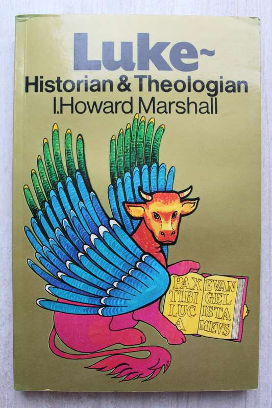 Luke: Historian & Theologian / Marshall