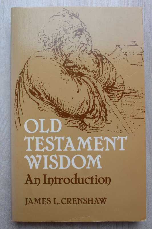 Old Testament Wisdom - A Introduction - Crenshaw