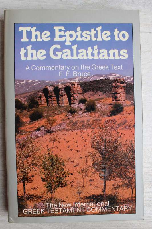 The Epistle to the Galatians - Bruce