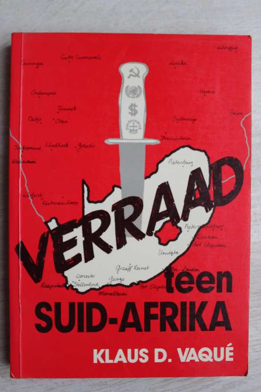 VERRAAD TEEN SUID-AFRIKA deur KLAUS D . VAQUE