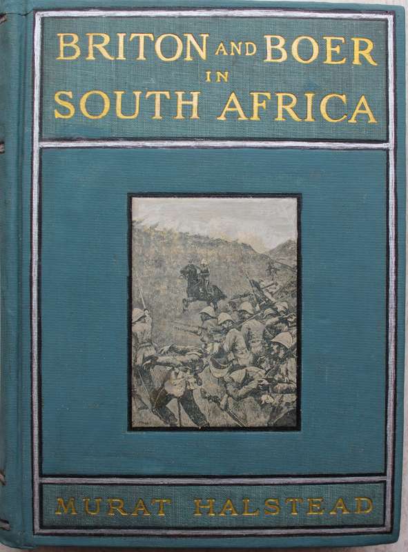 Briton and Boer in South Africa - Halstead       Anglo-Boer War