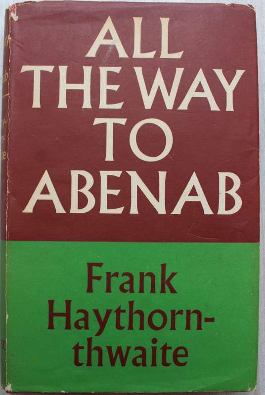 SIGNED: All the Way to Abenab - Haythornthwaite
