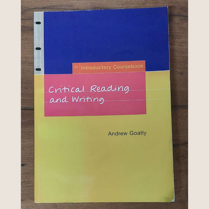Critical Reading and Writing - Andrew Goatly