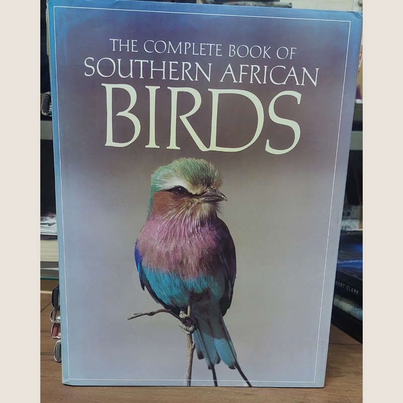 The Complete Book of Southern African Birds